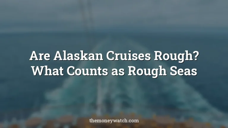 Cruise, ship and expanse photo for a guide to are alaskan cruises rough