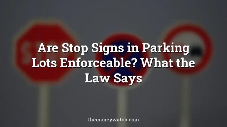 Traffic signs and stop photo for a guide to are stop signs in parking lots enforceable