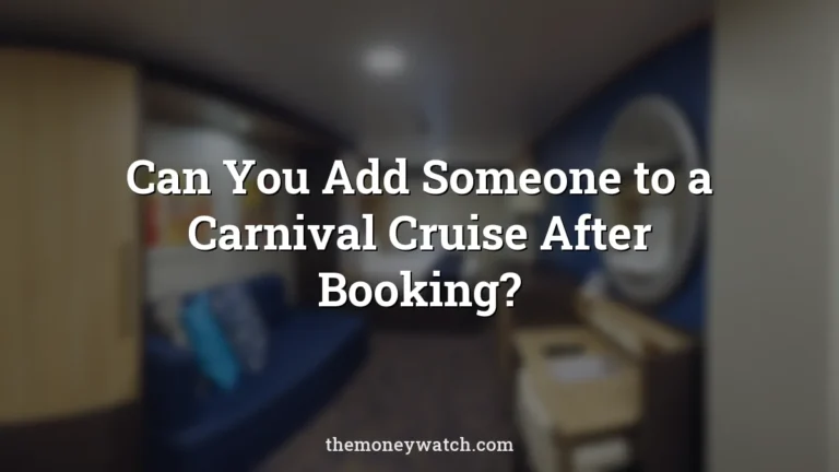 Cruise photo for a guide to can you add someone to a cruise after booking carnival