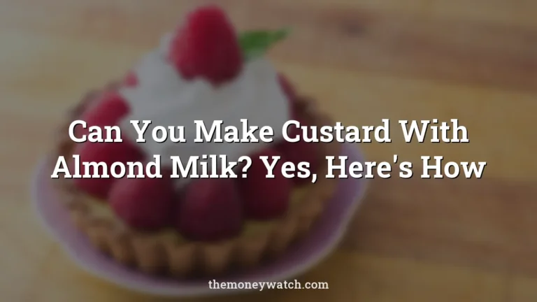 Tart, raspberries and whipped cream photo for a guide to can you make custard with almond