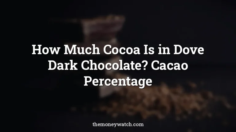 Dark, chocolate and bar photo for a guide to how much cocoa is in dove dark