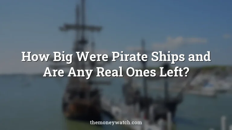 Galleon, ship and historic photo for a guide to how big were pirate ships