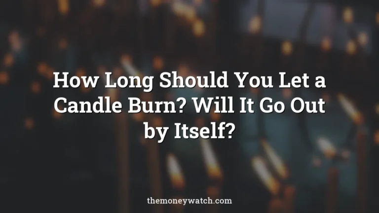 Candles, light and burn photo for a guide to how long should you let a candle