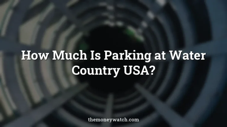 Water park parking photo for a guide to how much is parking at water country usa
