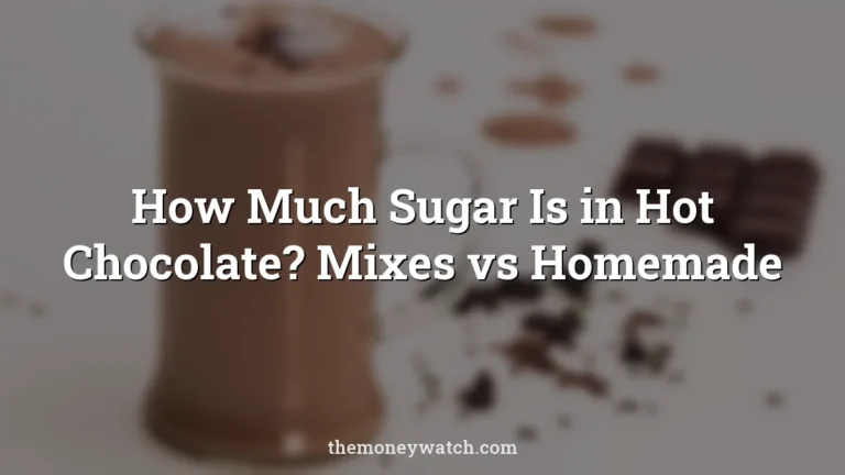 Hot chocolate, drink and dairy photo for a guide to how much sugar is in hot