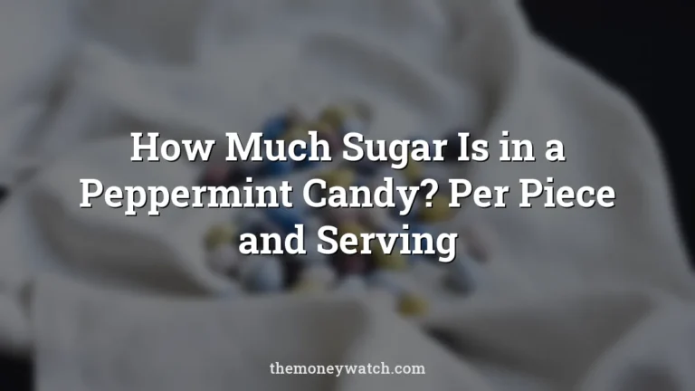 Candy and candy eggs photo for a guide to how much sugar is in a peppermint