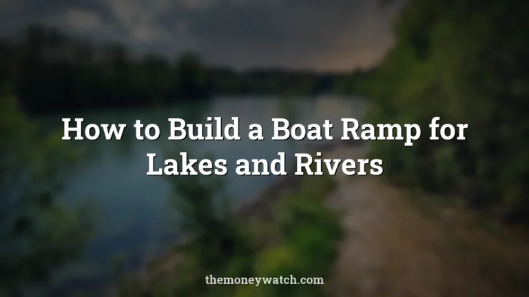 Flow, lech and landsberg photo for a guide to how to build a boat ramp