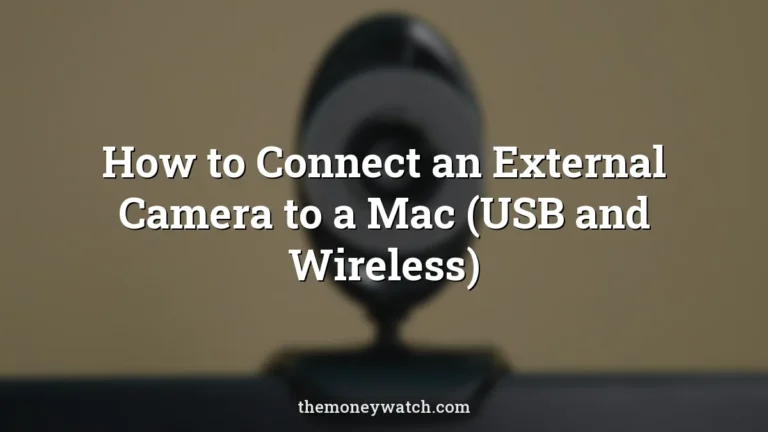 Camera, webcam and computer photo for a guide to how to connect external camera to mac