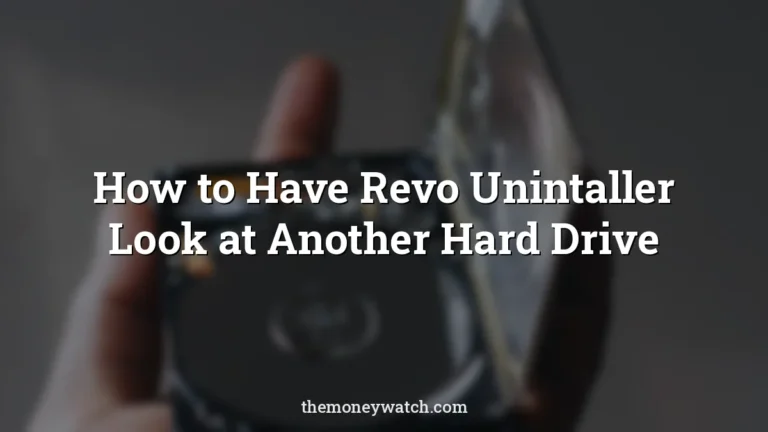 Computer photo for a guide to how to have revo unintaller look at another hard drive
