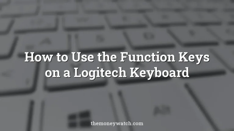 How to Use the Function Keys on a Logitech Keyboard