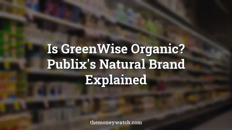 Supermarket, shelf and blur photo for a guide to is greenwise organic