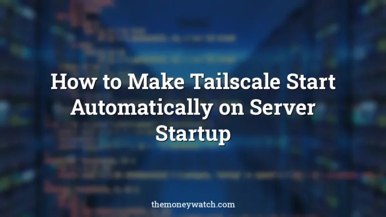Source and code photo for a guide to how to make tailscale start automatically on startup
