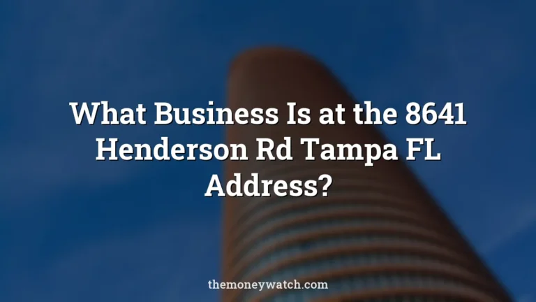 What Business Is at the 8641 Henderson Rd Tampa FL Address?