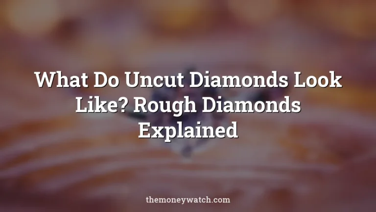 Diamond, jewelry and macro photo for a guide to what do uncut diamonds look like