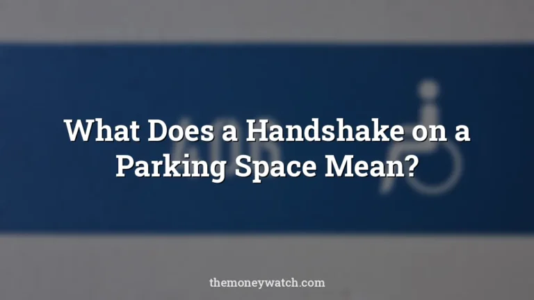Disabled parking photo for a guide to what does a handshake on a parking space mean