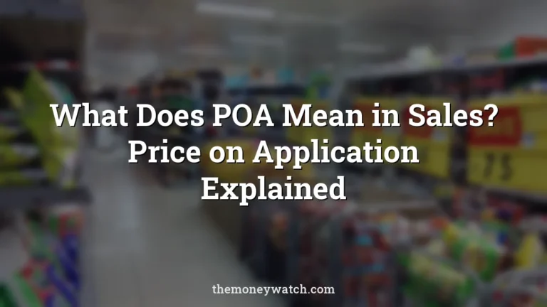 Supermarket, shopping and sales photo for a guide to what does poa mean in sales