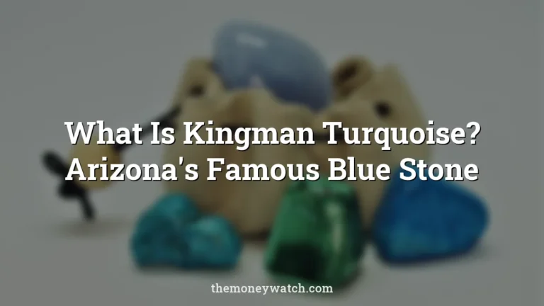 What Is Kingman Turquoise? Arizona's Famous Blue Stone