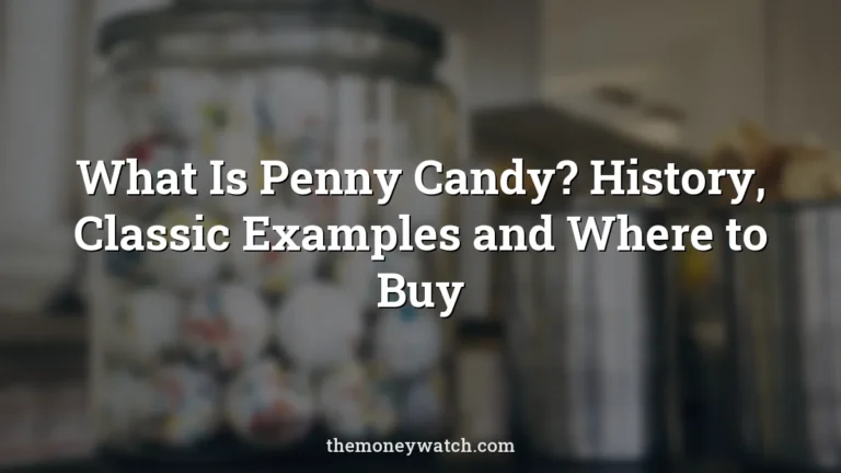 Candy, jar and glass photo for a guide to what is a penny candy