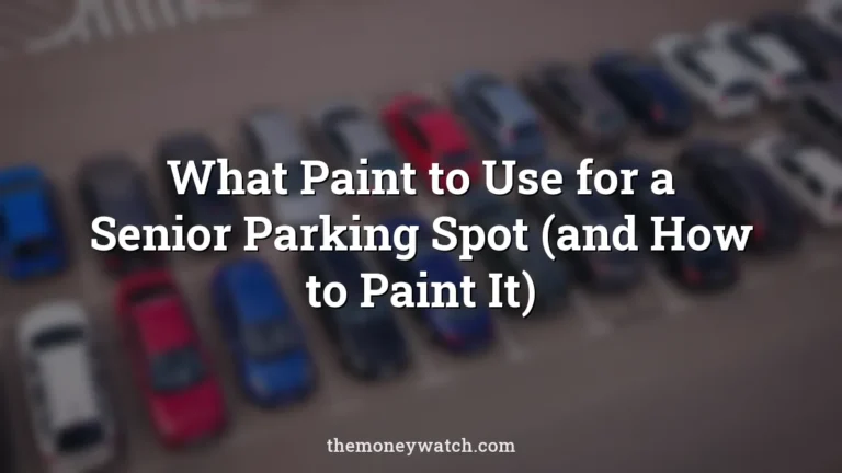 What Paint to Use for a Senior Parking Spot (and How to Paint It)