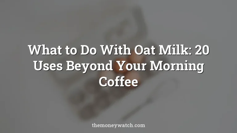 What to Do With Oat Milk: 20 Uses Beyond Your Morning Coffee