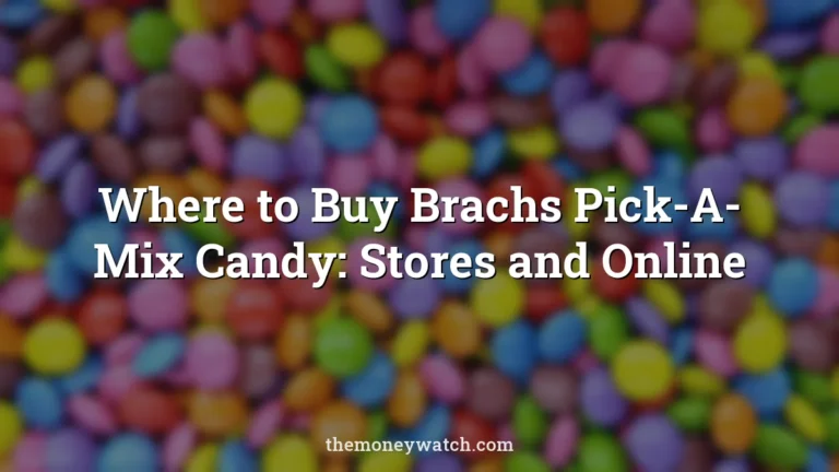 Candy, confectionery and sweet photo for a guide to where to buy brachs pick a mix