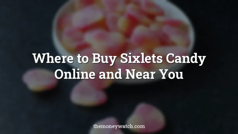 Candy, hearts and sugar photo for a guide to where can i buy sixlets candy