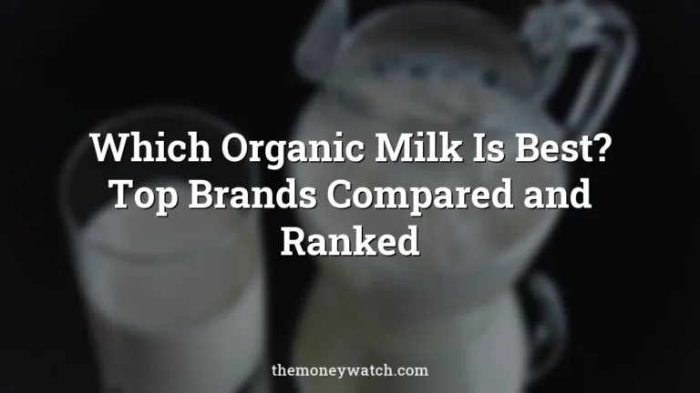 Milk, glass and fresh photo for a guide to which organic milk is best